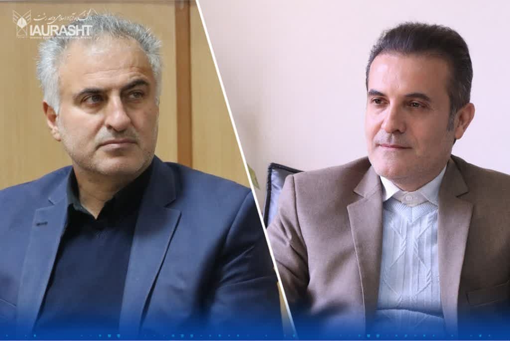 دو انتصاب جدید در دانشگاه آزاد اسلامی استان گیلان